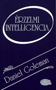 Daniel Goleman - Érzelmi intelligencia daniel-goleman-erzelmi-intelligencia